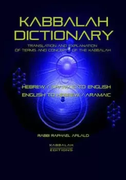 Image of Kabbalah Dictionary by Rabbi Raphael Afilalo