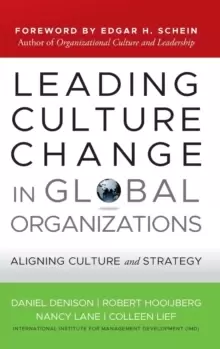 Image of Leading Culture Change in Global Organizations : Aligning Culture and Strategy