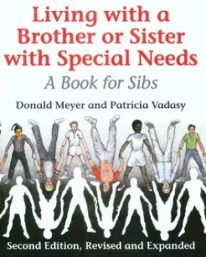 Image of Living with a Brother or Sister with special needs by Donald J. Meyer