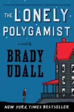 Image of lonely polygamist a novel