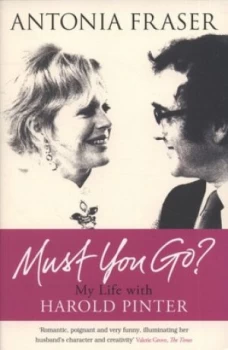 Image of Must You Go by Antonia Fraser Book