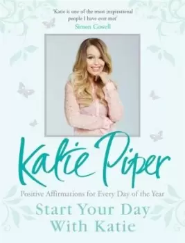 Image of Start your day with Katie - Katie Piper - Hardback - Used