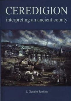 Image of Ceredigion by J. Geraint Jenkins Book