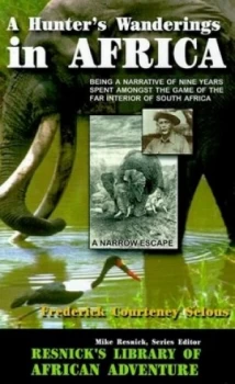 Image of Hunters Wanderings in Africa by Frederick Courteney Selous Paperback