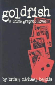 Image of Goldfish by Brian Michael Bendis Paperback