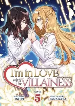 Image of I'm in Love with the Villainess (Light Novel) Vol. 5 by Inori