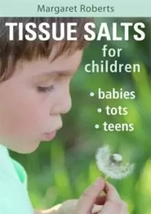 Image of Tissue salts for children : Babies, tots and teens