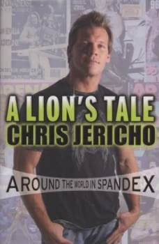 Image of A Lions Tale by Chris Jericho Hardback