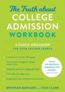 Image of The Truth about College Admission Workbook : A Family Organizer for Your College Search