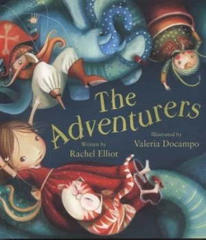 Image of The Adventurers by Rachel Elliot and Valeria Docampo Paperback