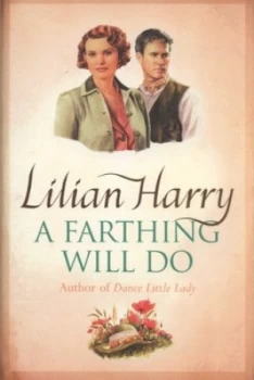 Image of A Farthing Will Do by Lilian Harry Hardback