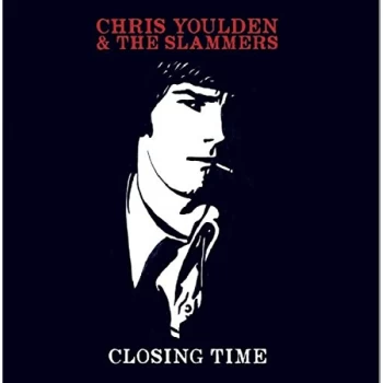 Image of Chris Youlden & The Slammers - Closing Time CD