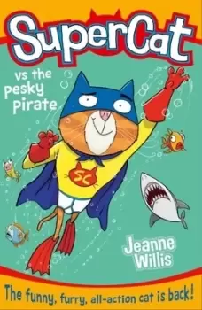 Image of Supercat vs the pesky pirate - Jeanne Willis - Paperback - Used