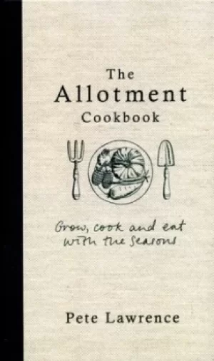 Image of The allotment cookbook by Pete Lawrence