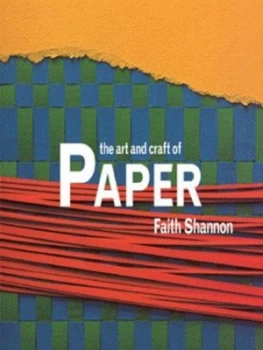 Image of The Art and Craft of Paper by Faith Shannon Paperback