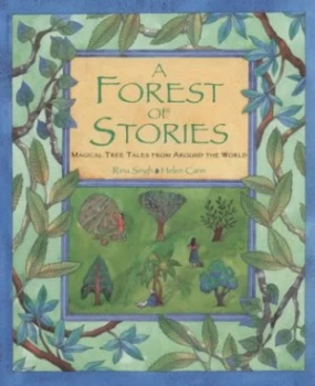 Image of A Forest of Stories by Rina Singh and Helen Cann Book