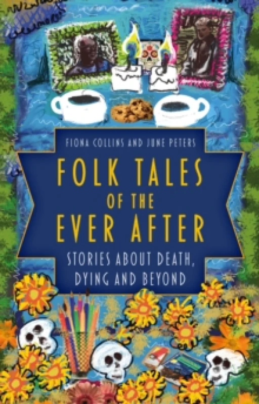 Image of Folk Tales of the Ever After. Hardback. By Fiona Collins, June Peters Books