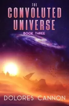 Image of Convoluted Universe: Book Three by Dolores Cannon