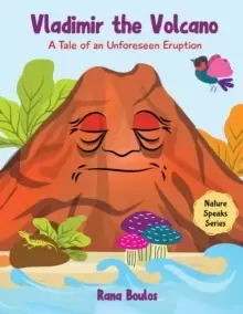 Image of Vladimir The Volcano : A Tale of an Unforeseen Eruption