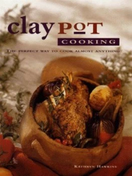Image of Claypot Cooking by Kathryn Hawkins Hardback
