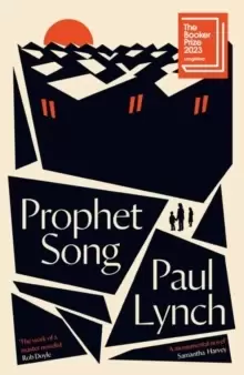 Image of Prophet Song : LONGLISTED FOR THE BOOKER PRIZE 2023