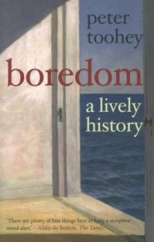 Image of Boredom by Peter Toohey Book