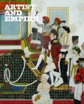 Image of Artists and Empire by Alison Smith Paperback