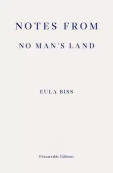 Image of Notes from no mans land by Eula Biss