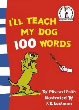 Image of Ill Teach My Dog 100 Words by Michael Frith Book
