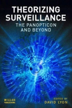 Image of Theorizing Surveillance by David Lyon Paperback