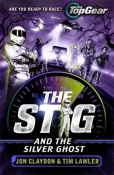 Image of The stig and the silver ghost by Jon Claydon