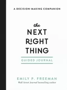 Image of The Next Right Thing Guided Journal : A Decision-Making Companion