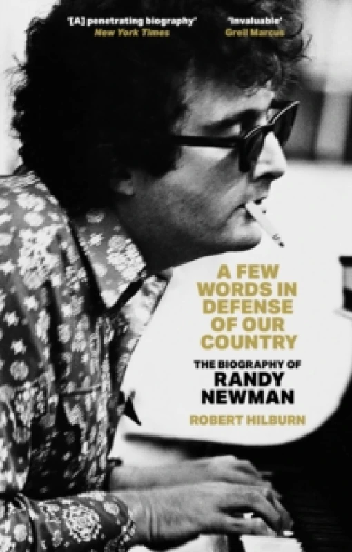 Image of A Few Words in Defense of Our Country : The Biography of Randy Newman Paperback / softback