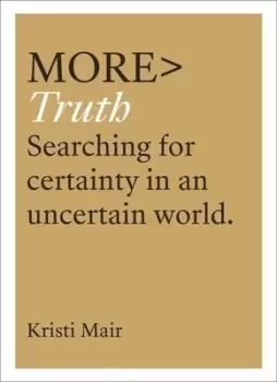 Image of more TRUTH by Kristi Mair