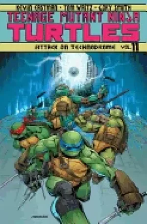Image of teenage mutant ninja turtles volume 11 attack on technodrome
