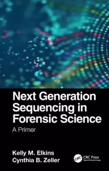 Image of Next Generation Sequencing in Forensic ScienceA Primer