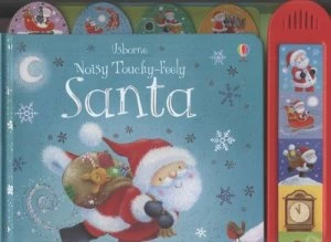 Image of Usborne Noisy Touchy-Feely Santa by Felicity Brooks and Janet Samuel and Sam Taplin Hardback