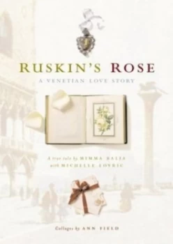 Image of Ruskins Rose by Mimma Balia Hardback