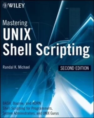 Image of Mastering UNIX shell scripting by Randal K Michael