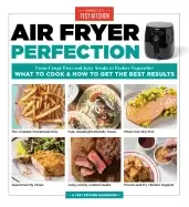 Image of air fryer perfection from crispy fries and juicy steaks to perfect vegetabl