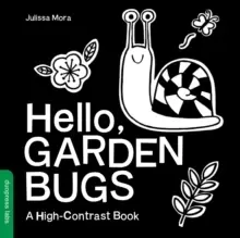 Image of Hello, Garden Bugs : A High-Contrast Book