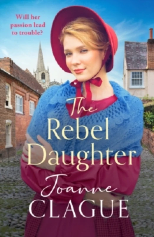Image of The Rebel Daughter : A page-turning, dramatic and emotional historical novel Paperback / softback
