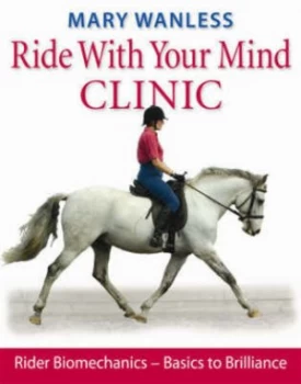 Image of Ride with Your Mind Clinic by Mary Wanless Hardback