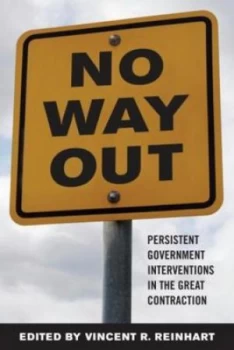 Image of No Way Out by Michael D. Bordo Hardback