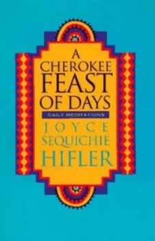 Image of A Cherokee Feast of Days by Joyce Sequichie Hifler Paperback