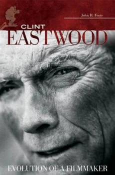Image of Clint Eastwood by John H. Foote Hardback