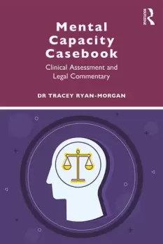 Image of Mental Capacity CasebookClinical Assessment and Legal Commentary