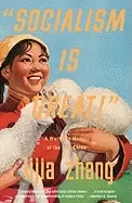 Image of socialism is great a workers memoir of the new china
