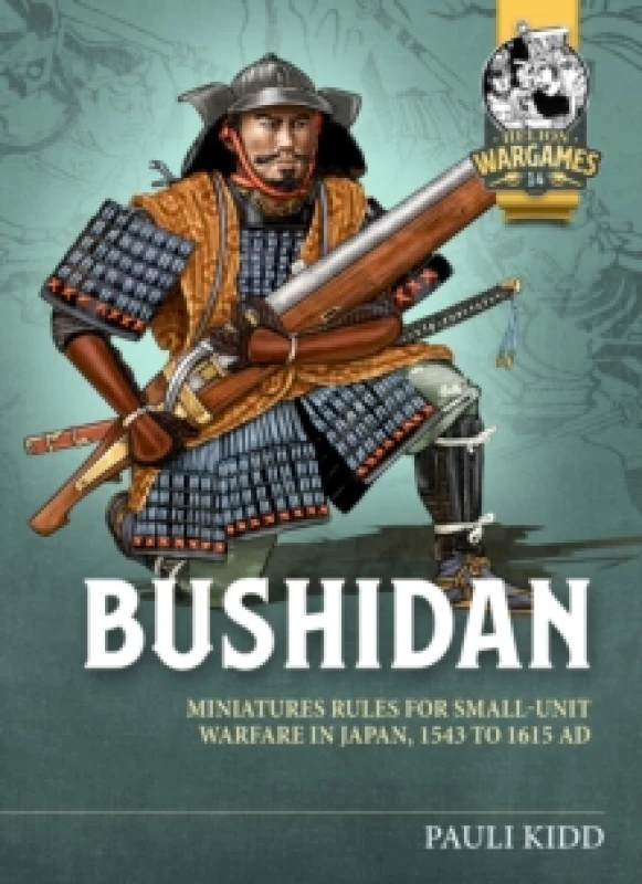 Image of Bushidan : Miniatures Rules for Small-Unit Warfare in Japan, 1543 to 1615 AD Paperback / softback