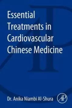 Image of Essential treatments in cardiovascular Chinese medicine 1 Hyperlipidemia by Anika Niambi Al-Shura